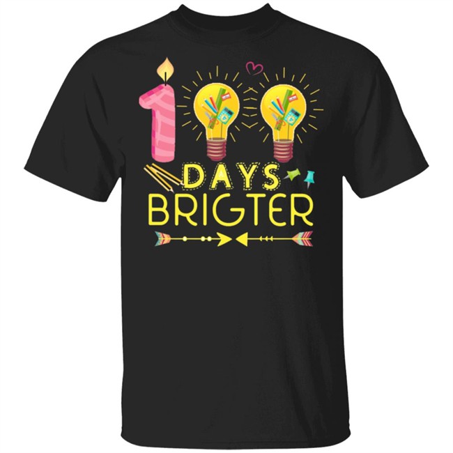 Dark 100 days brighter T Shirt
