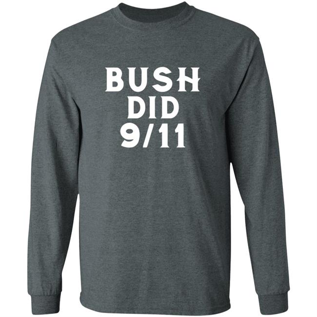Dntpreemeweirdo Merch Bush Did 9 11 Tee Dntpreemeweirdo Merch Bush Did 9 11 Tee