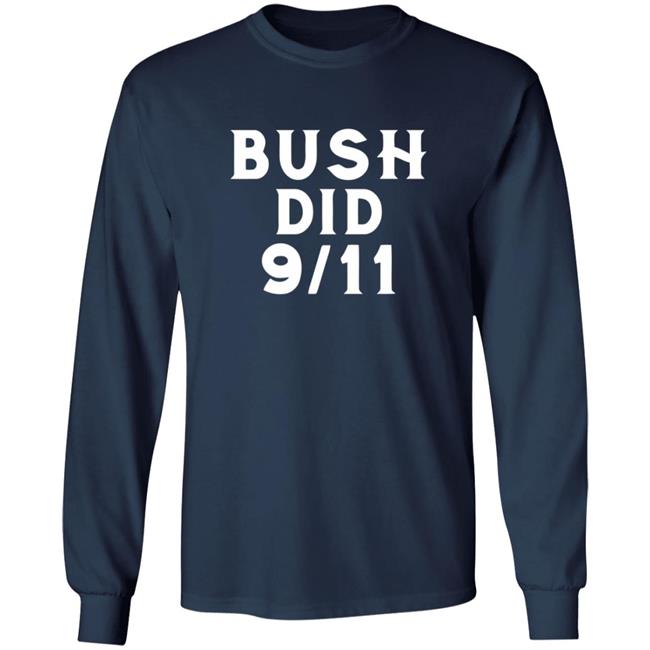 Dntpreemeweirdo Merch Bush Did 9 11 Tee Dntpreemeweirdo Merch Bush Did 9 11 Tee