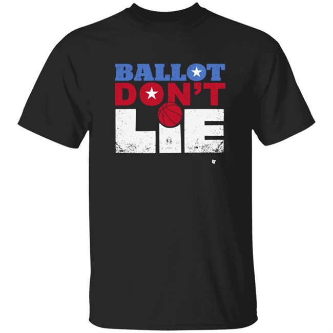 BreakingT Ballot Dont Lie Shirt Election 2020