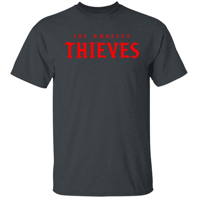 La Thieves Merch Thieves Los Angeles T Shirt La Thieves Merch Thieves Los Angeles T Shirt