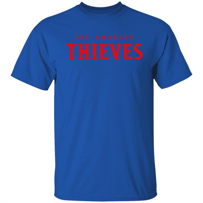 La Thieves Merch Thieves Los Angeles T Shirt La Thieves Merch Thieves Los Angeles T Shirt