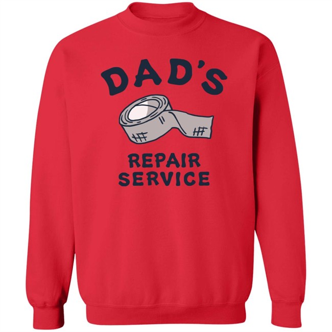 Dad's Repair Service Shirt Life Is Good Shirts Dad's Repair Service Life Is Good T Shirt Dad's Repair Service Shirt Life Is Good Shirts Dad's Repair Service Life Is Good T Shirt