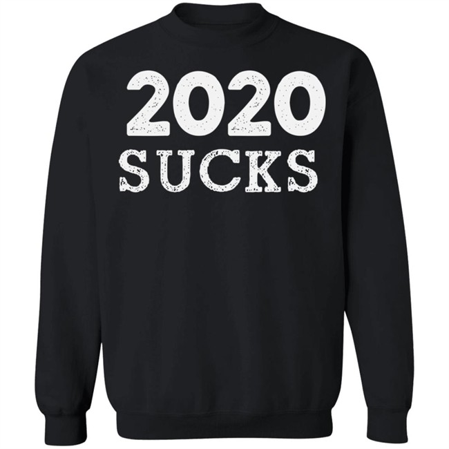 2020 Sucks Anit 2020 Cancel Black Shirt 2020 Sucks Anit 2020 Cancel Black Shirt
