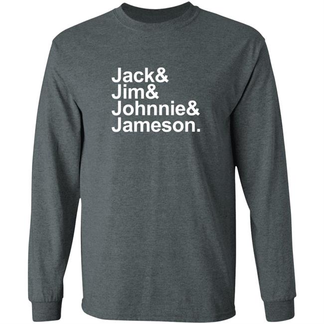 Jack Jim Johnnie Jameson T Shirt Jack Jim Johnnie Jameson T Shirt