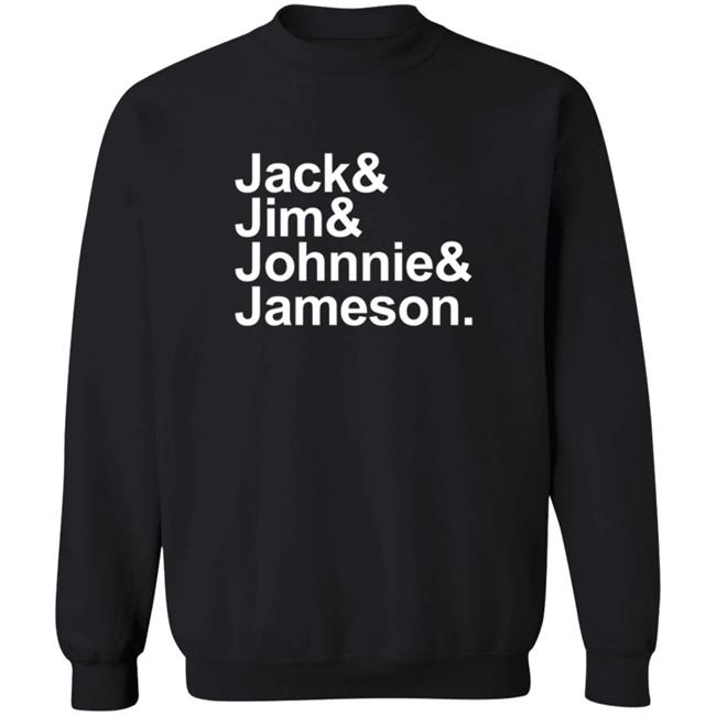 Jack Jim Johnnie Jameson T Shirt Jack Jim Johnnie Jameson T Shirt