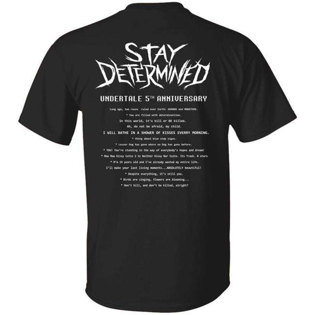 Undertale Merch Stay Determined T Shirt Undertale Merch Stay Determined T Shirt