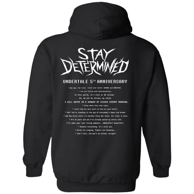 Undertale Merch Stay Determined T Shirt Undertale Merch Stay Determined T Shirt