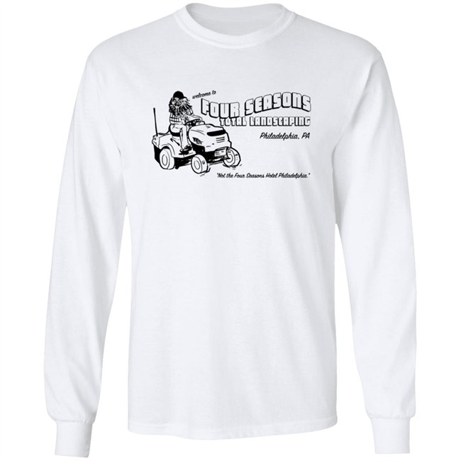 Four Seasons Landscaping Shirt Not The Four Seasons Hotel Philadelphia Four Seasons Landscaping Shirt Not The Four Seasons Hotel Philadelphia