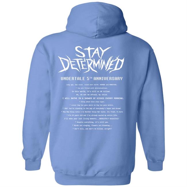 Undertale Merch Stay Determined T Shirt Undertale Merch Stay Determined T Shirt