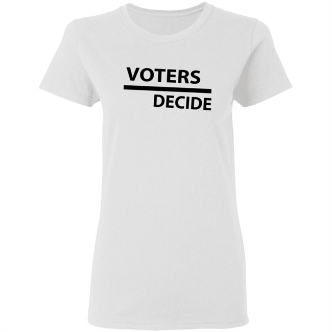 Voters Decide Hoodie Voters Decide Hoodie
