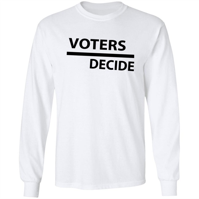 Voters Decide Hoodie Voters Decide Hoodie