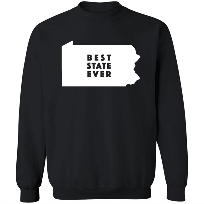 Best State Ever T Shirt Pennsylvania Best State Ever T Shirt Pennsylvania