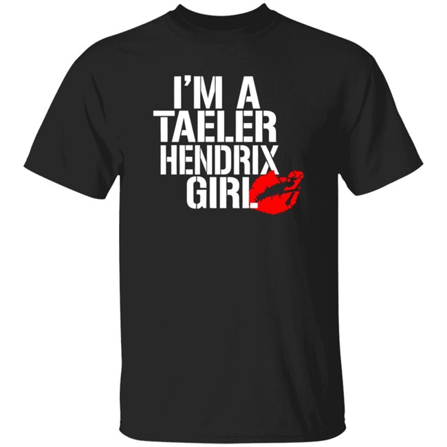 Hailhendrix Im A Taeler Hendrix Girl Tee Shirt Hailhendrix Im A Taeler Hendrix Girl Tee Shirt