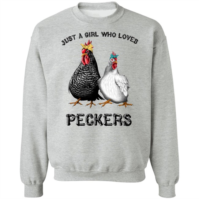 Chicken Just A Girl Who Loves Peckers White Shirt Chicken Just A Girl Who Loves Peckers White Shirt