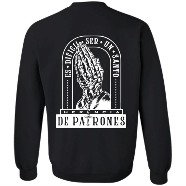 Herencia De Patrones Official Merch Es Dificil Ser Un Santo Hoodie Herencia De Patrones Official Merch Es Dificil Ser Un Santo Hoodie