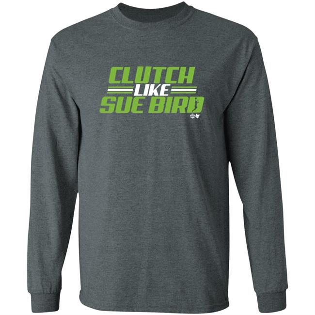 Russell Wilson Sue Bird Clutch Like Sue Bird BreakingT Shirt Russell Wilson Sue Bird Clutch Like Sue Bird BreakingT Shirt