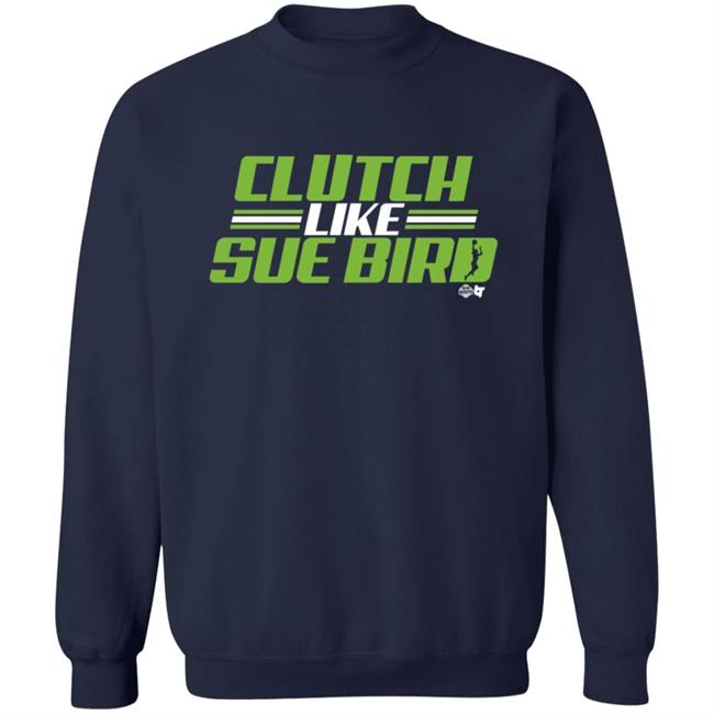 Russell Wilson Sue Bird Clutch Like Sue Bird BreakingT Shirt Russell Wilson Sue Bird Clutch Like Sue Bird BreakingT Shirt