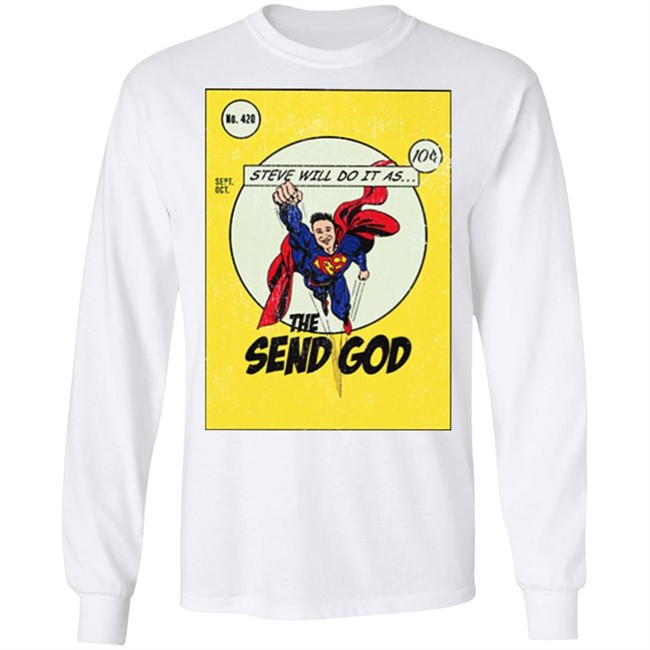 Steve Will Do It The Send God Tshirt Steve Will Do It The Send God Tshirt