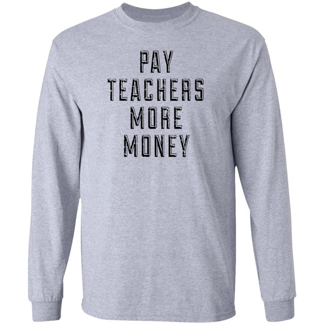 Pay Teachers More Money Shirt Will Ferrell is a good Samaritan as he picks up trash outside while wearing 'Pay teachers more money' shirt Pay Teachers More Money Shirt Will Ferrell is a good Samaritan as he picks up trash outside while wearing 'Pay teachers more money' shirt