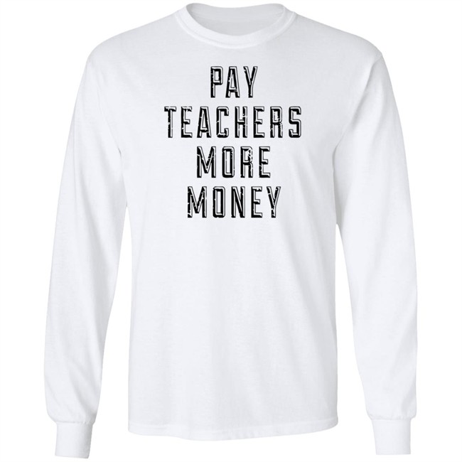 Pay Teachers More Money Shirt Will Ferrell is a good Samaritan as he picks up trash outside while wearing 'Pay teachers more money' shirt Pay Teachers More Money Shirt Will Ferrell is a good Samaritan as he picks up trash outside while wearing 'Pay teachers more money' shirt