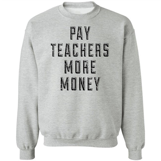 Pay Teachers More Money Shirt Will Ferrell is a good Samaritan as he picks up trash outside while wearing 'Pay teachers more money' shirt Pay Teachers More Money Shirt Will Ferrell is a good Samaritan as he picks up trash outside while wearing 'Pay teachers more money' shirt