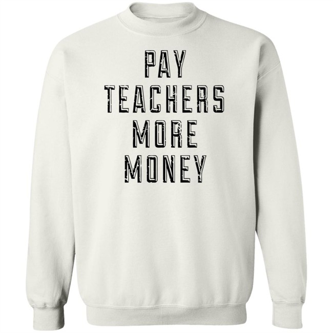 Pay Teachers More Money Shirt Will Ferrell is a good Samaritan as he picks up trash outside while wearing 'Pay teachers more money' shirt Pay Teachers More Money Shirt Will Ferrell is a good Samaritan as he picks up trash outside while wearing 'Pay teachers more money' shirt
