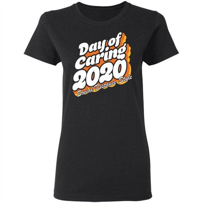 Day Of Caring 2020 Social Distance Style Shirt United Way’s Day of Caring going online Day Of Caring 2020 Social Distance Style Shirt United Way’s Day of Caring going online