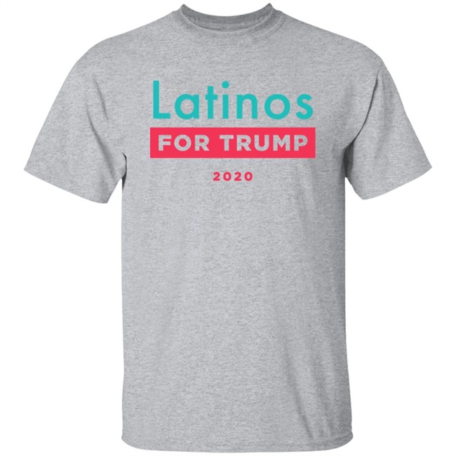 Donald J Trump Latinos For Trump Shirt Latinos For Trump White T Shirt Donald J Trump Latinos For Trump Shirt Latinos For Trump White T Shirt