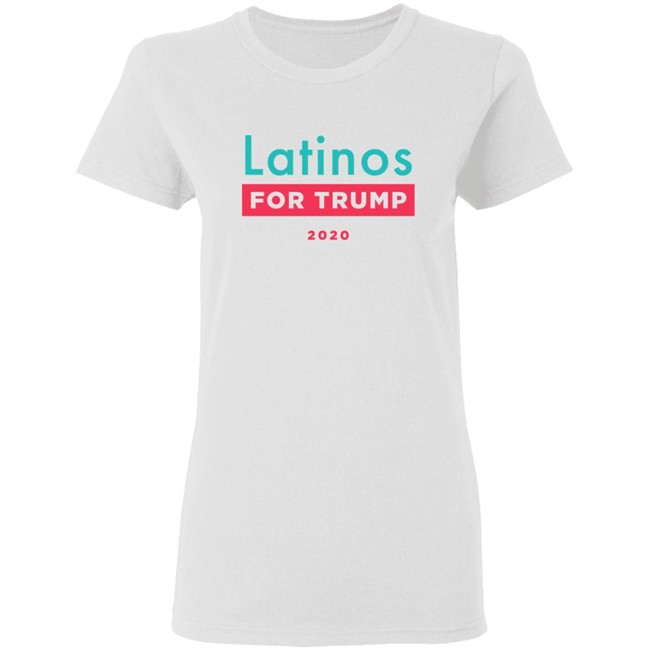 Donald J Trump Latinos For Trump Shirt Latinos For Trump White T Shirt Donald J Trump Latinos For Trump Shirt Latinos For Trump White T Shirt
