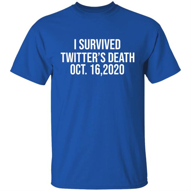 I Survived Twitter Death Shirt I Survived Twitter Death Shirt