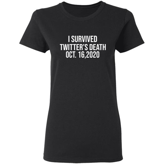 I Survived Twitter Death Shirt I Survived Twitter Death Shirt