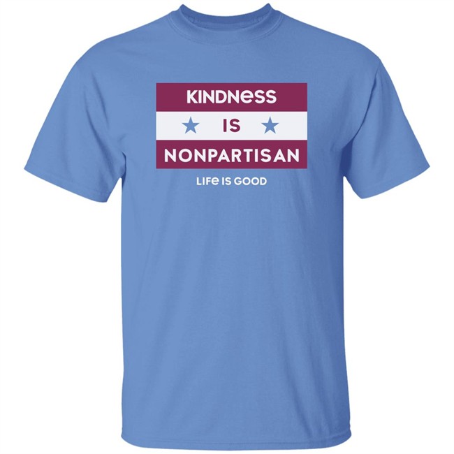 Life Is Good Kindness is Nonpartisan Cool Shirt Kindness is Nonpartisan Cool Life Is Good Blue T Shirt