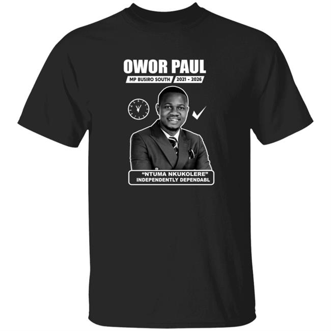 Owor Paul Ntuma Nkukolere Shirt