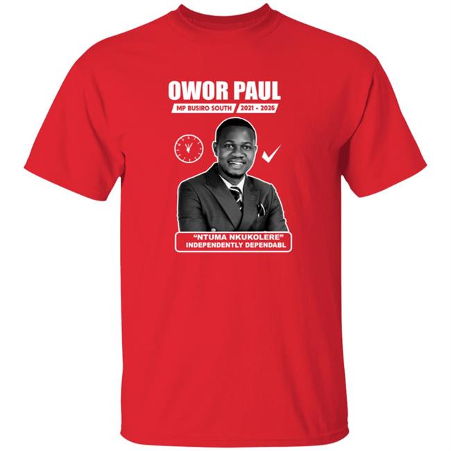 Owor Paul Ntuma Nkukolere Shirt Owor Paul Ntuma Nkukolere Shirt