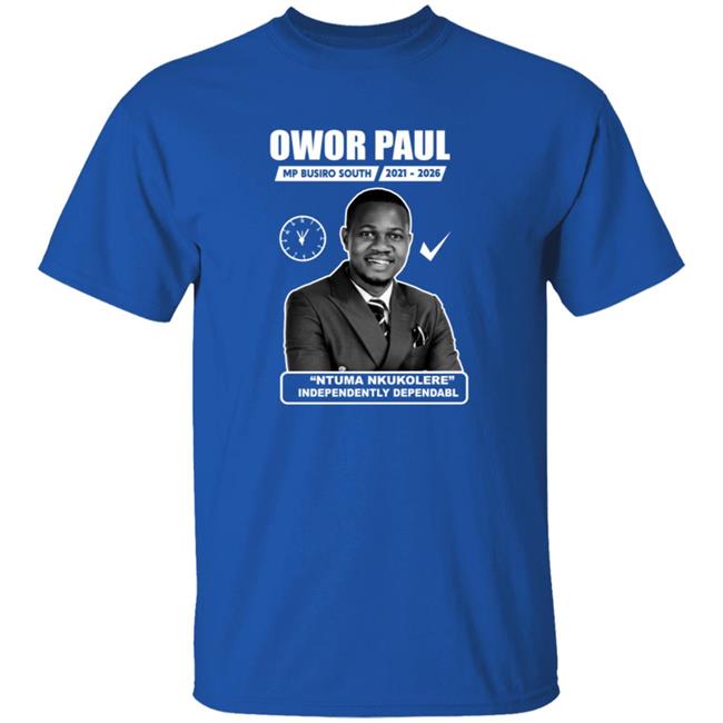 Owor Paul Ntuma Nkukolere Shirt Owor Paul Ntuma Nkukolere Shirt