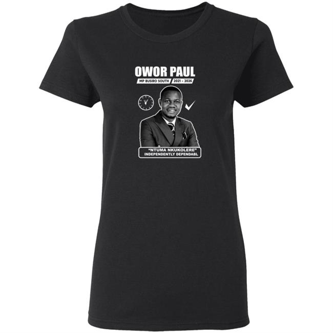 Owor Paul Ntuma Nkukolere Shirt Owor Paul Ntuma Nkukolere Shirt