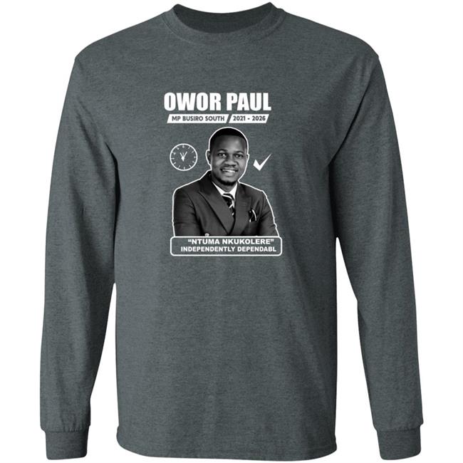 Owor Paul Ntuma Nkukolere Shirt Owor Paul Ntuma Nkukolere Shirt