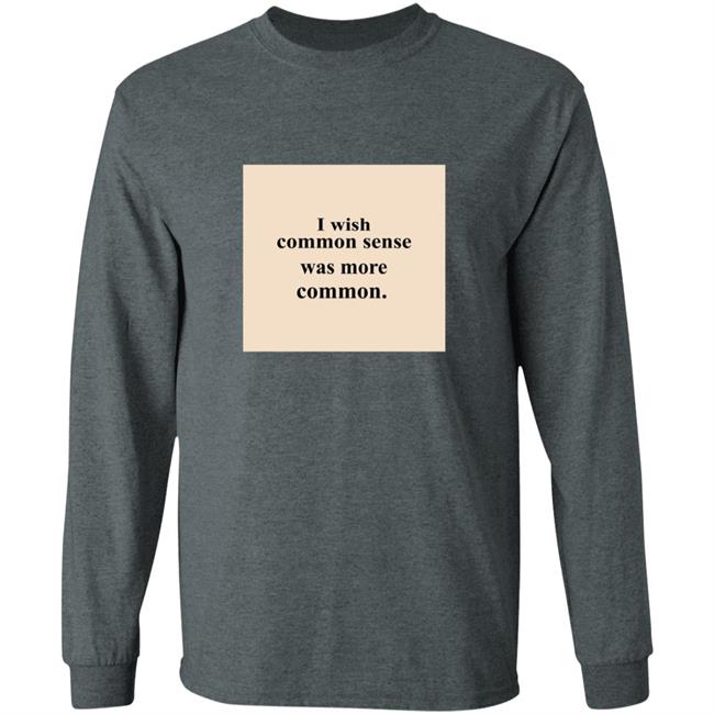 Lissa I Wish Common Sense Was More Common T Shirt Lissa I Wish Common Sense Was More Common T Shirt