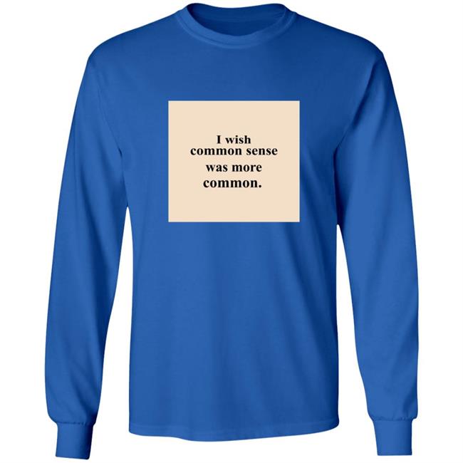 Lissa I Wish Common Sense Was More Common T Shirt Lissa I Wish Common Sense Was More Common T Shirt