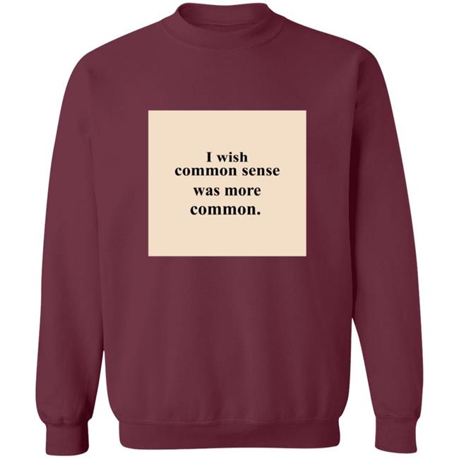 Lissa I Wish Common Sense Was More Common T Shirt Lissa I Wish Common Sense Was More Common T Shirt
