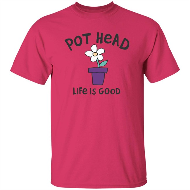 Life Is Good Pot Head Flower Shirt Pot Head Flower Life Is Good Blue T Shirt Life Is Good Pot Head Flower Shirt Pot Head Flower Life Is Good Blue T Shirt