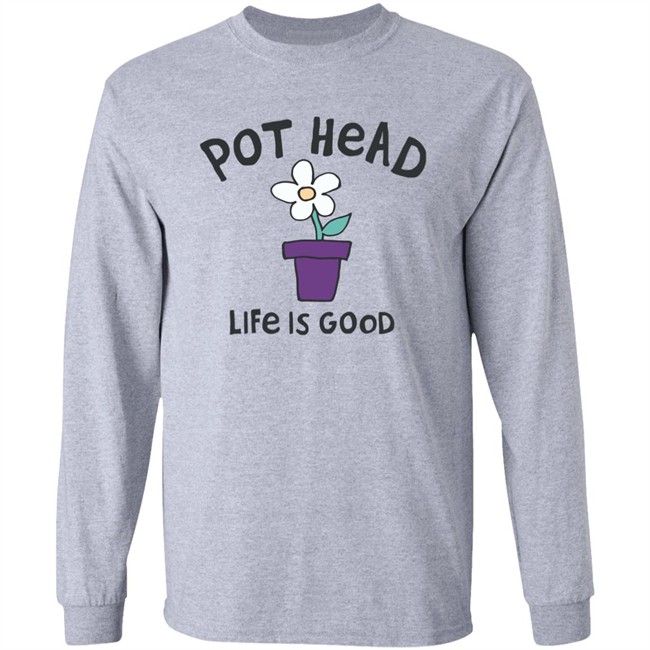 Life Is Good Pot Head Flower Shirt Pot Head Flower Life Is Good Blue T Shirt Life Is Good Pot Head Flower Shirt Pot Head Flower Life Is Good Blue T Shirt