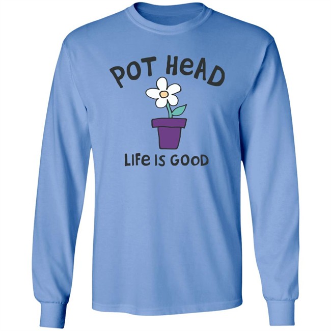 Life Is Good Pot Head Flower Shirt Pot Head Flower Life Is Good Blue T Shirt Life Is Good Pot Head Flower Shirt Pot Head Flower Life Is Good Blue T Shirt