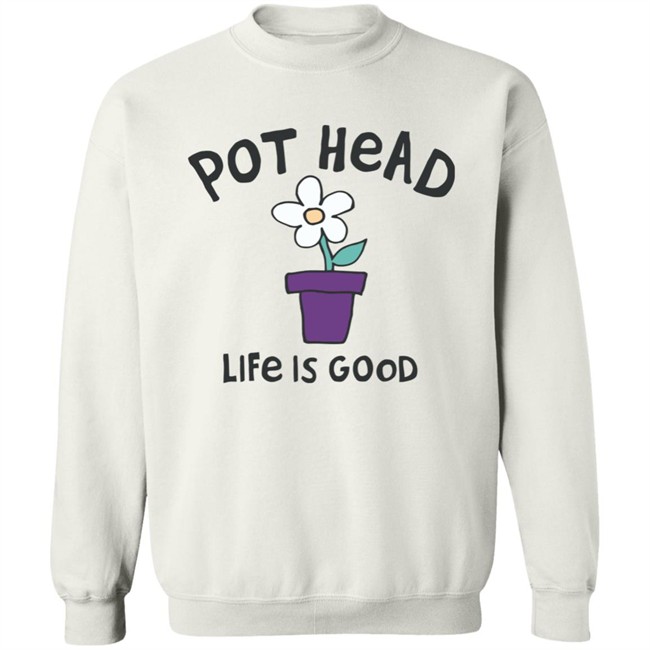 Life Is Good Pot Head Flower Shirt Pot Head Flower Life Is Good Blue T Shirt Life Is Good Pot Head Flower Shirt Pot Head Flower Life Is Good Blue T Shirt