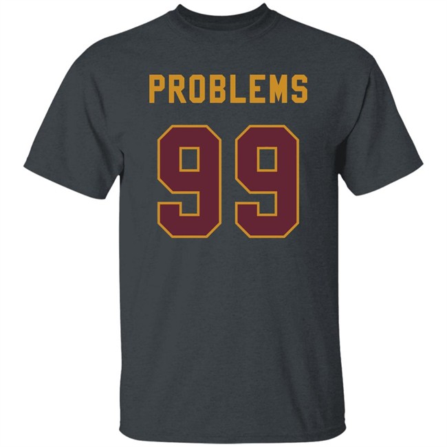 99 Problems T Shirt Chase Young T-Shirt: 99 Problems coming to the NFC East 99 Problems T Shirt Chase Young T-Shirt: 99 Problems coming to the NFC East