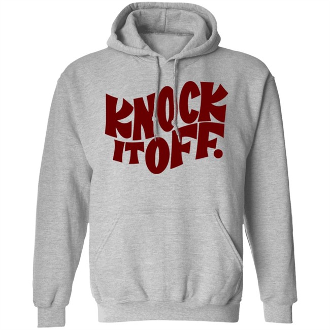Knock It Off T Shirt Frog & Toad Frog & Toad Press Knock It Off T-Shirt white shirt with sayings Knock It Off T Shirt Frog & Toad Frog & Toad Press Knock It Off T-Shirt white shirt with sayings