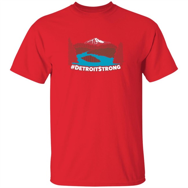 Detroit Strong T-Shirt Detroit Strong T-Shirt