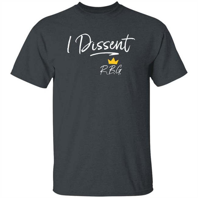 I Dissent Shirt I Dissent Shirt