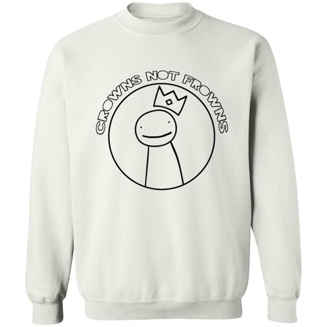 Dream Merch Crowns Not Frowns Shirt Dream Merch Crowns Not Frowns Shirt
